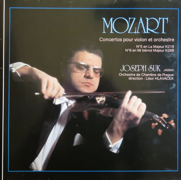 Wolfgang Amadeus Mozart, Josef Suk, Prague Chamber Orchestra, Libor Hlaváček – Concertos Pour Violon Et Orchestre