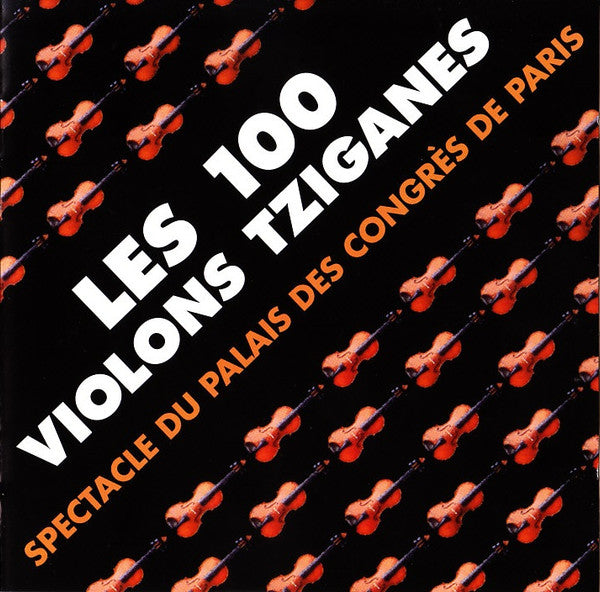 100 Tagú Budapest Cigányzenekar – Spectacle Du Palais Des Congrès De Paris