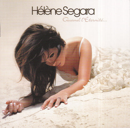 Hélène Ségara – Quand L’Éternité...