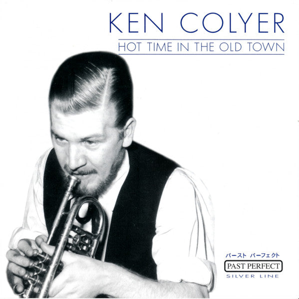 Ken Colyer – Hot Time In The Old Town