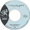 The Crystals – He's A Rebel / I Love You Eddie — photo 2