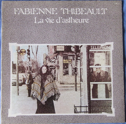 Fabienne Thibeault – La Vie D'Astheure