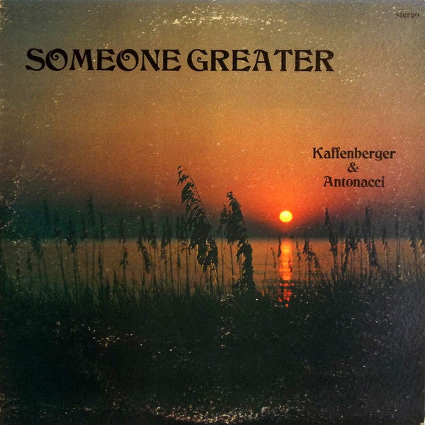Kaffenberger & Antonacci – Someone Greater