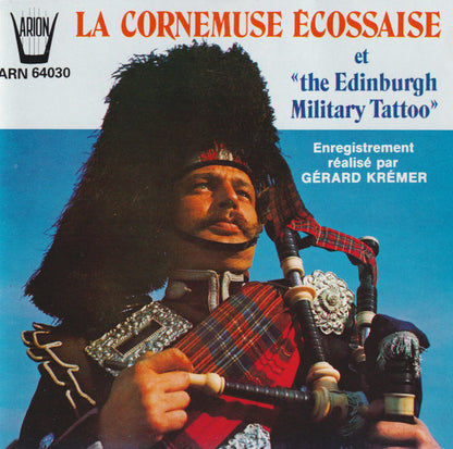 Gérard Krémer – La Cornemuse Écossaise et "The Edinburgh Military Tattoo"