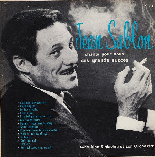 Jean Sablon Avec Alec Siniavine Et Son Orchestre – Jean Sablon Chante Pour Vous Ses Grands Succès