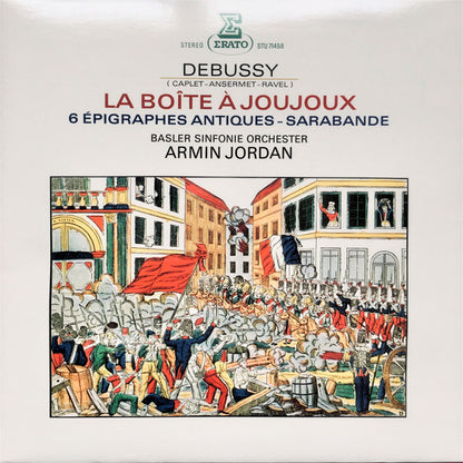 Claude Debussy - Basler Sinfonie-Orchester, Armin Jordan – La Boǐte À Joujoux / 6 Épigraphes Antiques / Sarabande