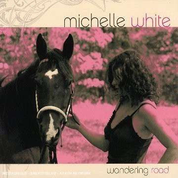 Michelle White – Wandering Road