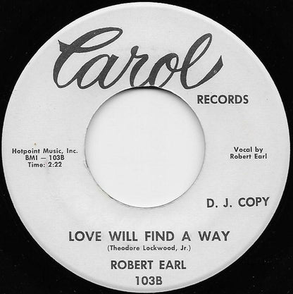 Robert Earl (2) – Say You'll Be Mine / Love Will Find A Way