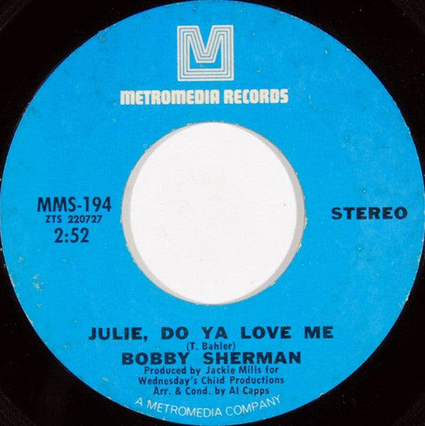Bobby Sherman – Julie, Do Ya Love Me