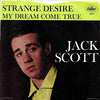 Jack Scott – Strange Desire / My Dream Come True — photo 1