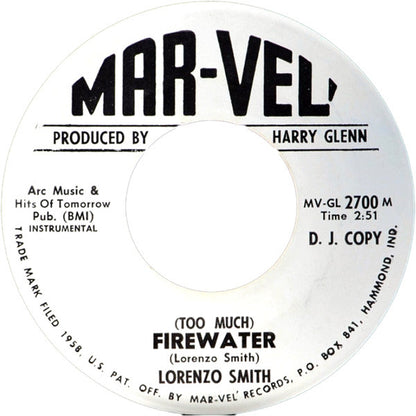 Lorenzo Smith (2) / Willie Parker, Lorenzo Smith (2) – (Too Much) Firewater / Lookin' In From The Outside