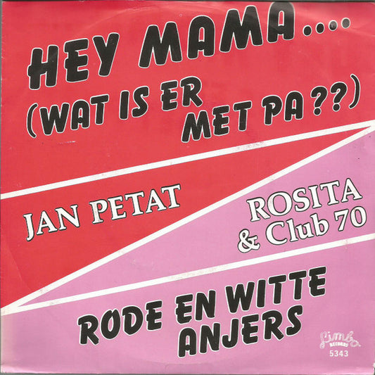 Jan Petat – Hey Mama.... (Wat Is Er Met Pa??)