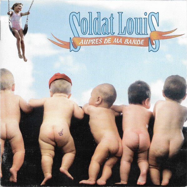 Soldat Louis – Auprès De Ma Bande