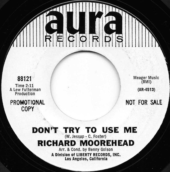 Richard Moorehead – Don't Try To Use Me / You Must Cry Alone