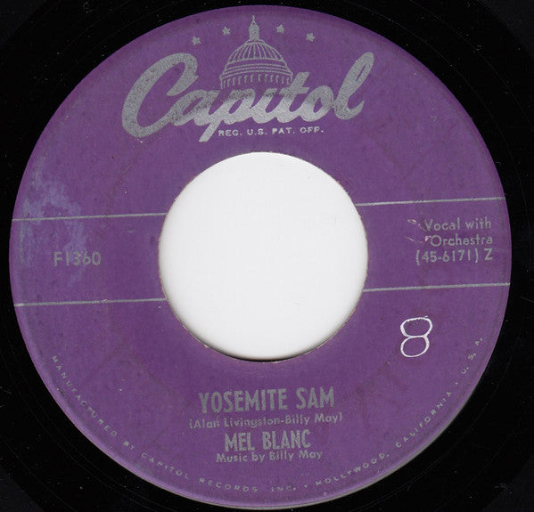 Mel Blanc – I Taut I Taw A Puddy Tat / Yosemite Sam
