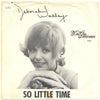 Deborah Walley – So Little Time / Sometimes In The Darkest Hour — photo 1