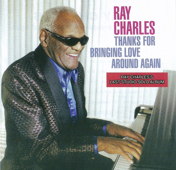 Ray Charles – Thanks For Bringing Love Around Again