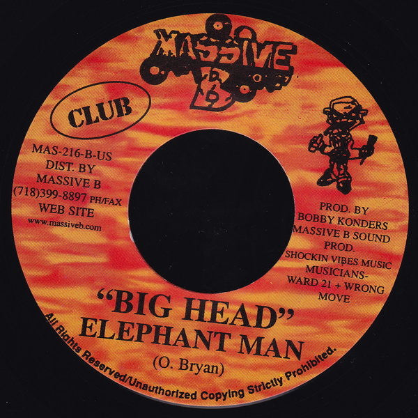 Elephant Man – Big Head