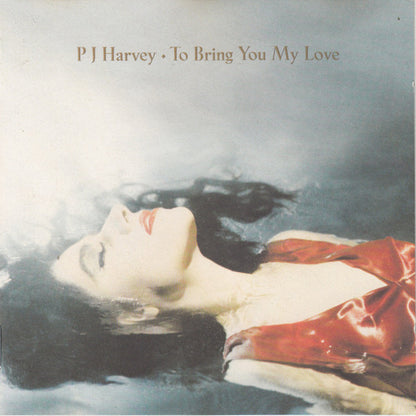 PJ Harvey – To Bring You My Love