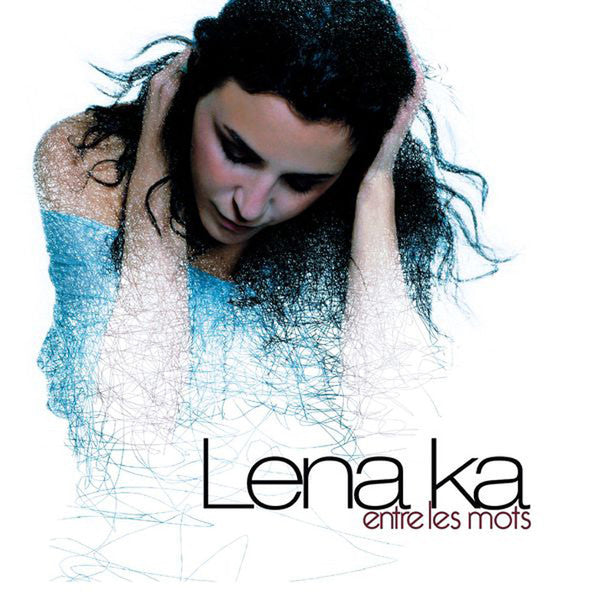 Lena Ka – Entre Les Mots