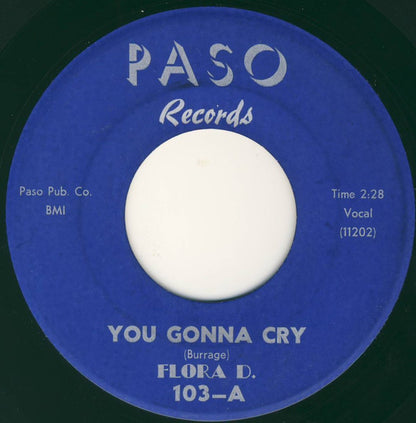 Flora D. – You Gonna Cry / Way Out Baby