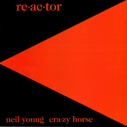 Neil Young & Crazy Horse – Reactor