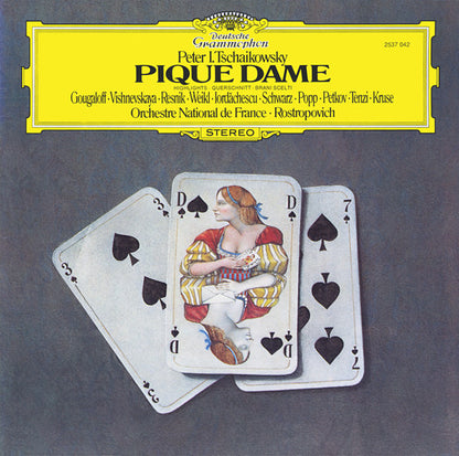 Pyotr Ilyich Tchaikovsky, Peter Gougalov ∙ Galina Vishnevskaya ∙ Regina Resnik ∙ Bernd Weikl ∙ Dan Iordăchescu ∙ Hanna Schwarz ∙ Lucia Popp ∙ Dimiter Petkov ∙ Fausto Tenzi ∙ Heinz Kruse, Orchestre National De France ∙ Mstislav Rostropovich – Pique Dame