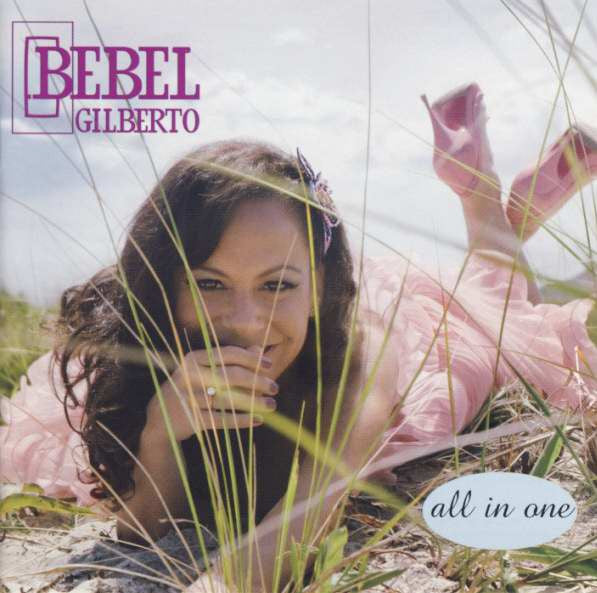 Bebel Gilberto – All In One
