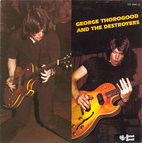 George Thorogood & The Destroyers – George Thorogood And The Destroyers