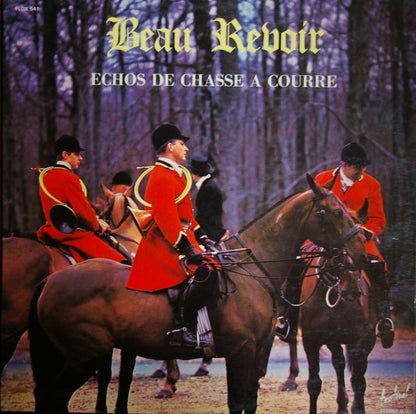Beau Revoir – Échos De Chasse À Courre