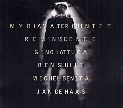 Myriam Alter Quintet, Gino Lattuca, Ben Sluijs, Michel Benita, Jan De Haas – Reminiscence