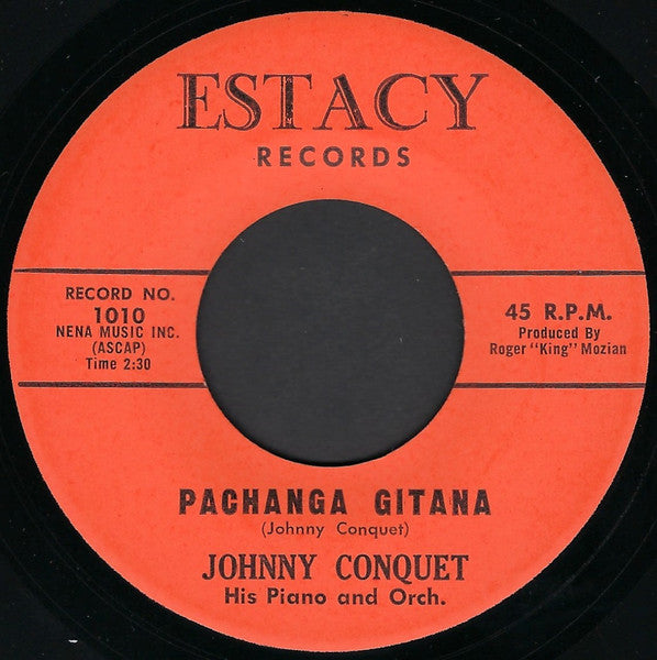Johnny Conquet And His Orchestra – Pachanga Gitana / Piano Pachanga