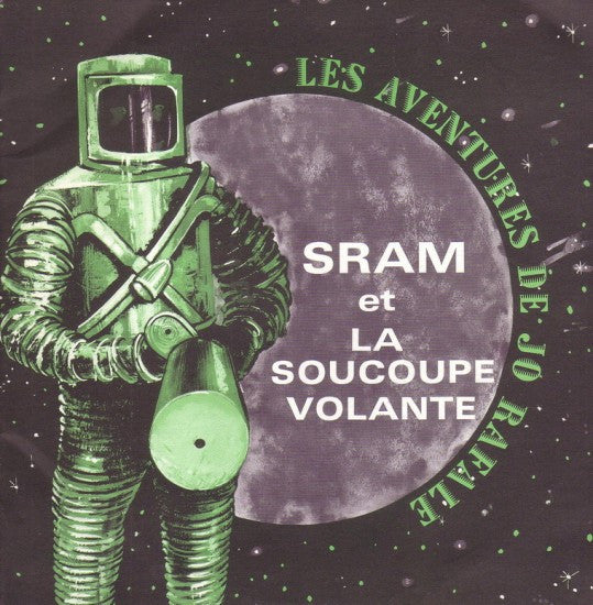 Maurice Pon Et Pierre Dorsey – Sram Et La Soucoupe Volante (Les Aventures De Jo Rafale)