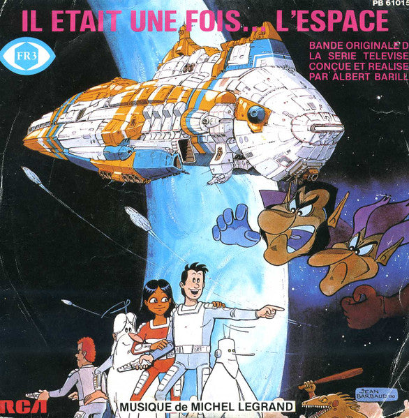 Michel Legrand – Il Etait Une Fois... L'Espace (Bande Originale De La Serie Televisee)
