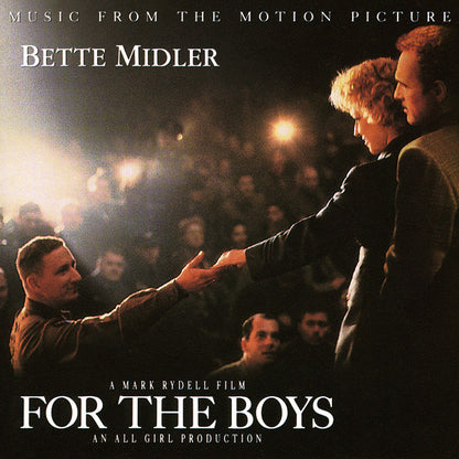 Bette Midler – For The Boys - Music From The Motion Picture
