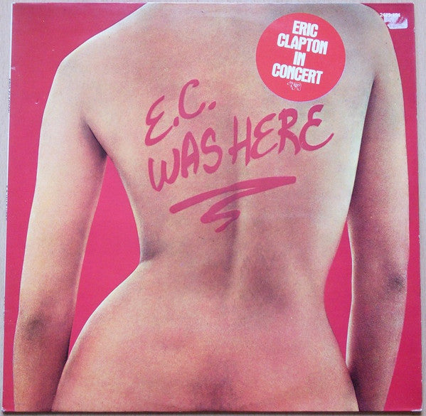 Eric Clapton – E.C. Was Here