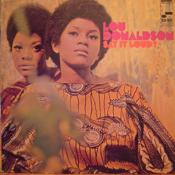 Lou Donaldson – Say It Loud!
