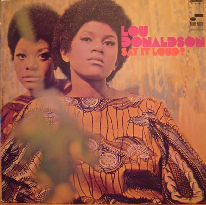 Lou Donaldson – Say It Loud!