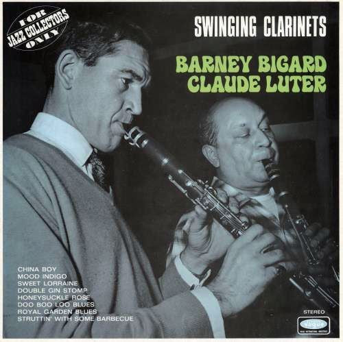Barney Bigard - Claude Luter – Swinging Clarinets