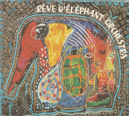 Rêve D'Éléphant Orchestra – Racines Du Ciel