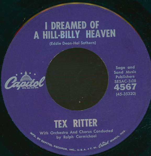 Tex Ritter – I Dreamed Of A Hill-Billy Heaven