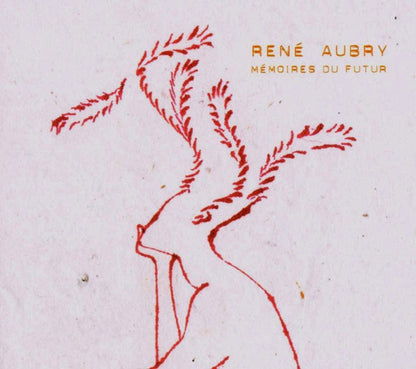 René Aubry – Mémoires Du Futur
