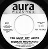 Richard Moorehead – Don't Try To Use Me / You Must Cry Alone — photo 2