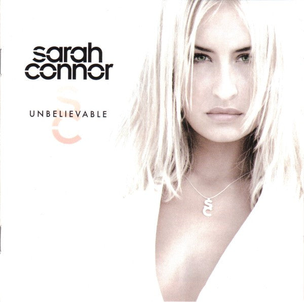 Sarah Connor – Unbelievable