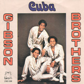 Gibson Brothers – Cuba