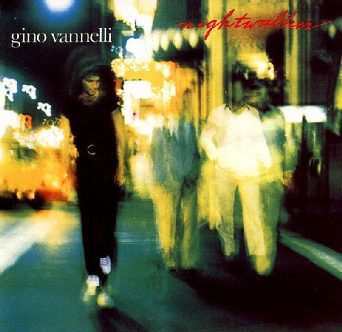 Gino Vannelli – Nightwalker