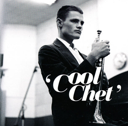Chet Baker – 'Cool Chet' (L'Anthologie Définitive De Chet Baker)