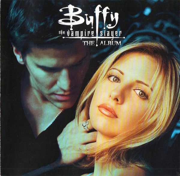 Various – Buffy The Vampire Slayer · The Album