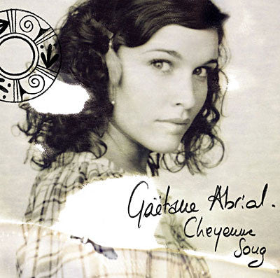 Gaëtane Abrial – Cheyenne Song