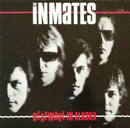 The Inmates (2) – Heatwave In Alaska